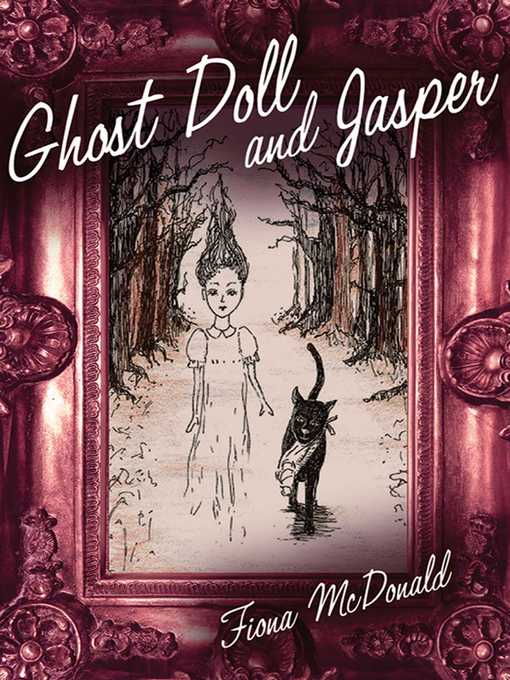 Title details for Ghost Doll and Jasper by Fiona McDonald - Available